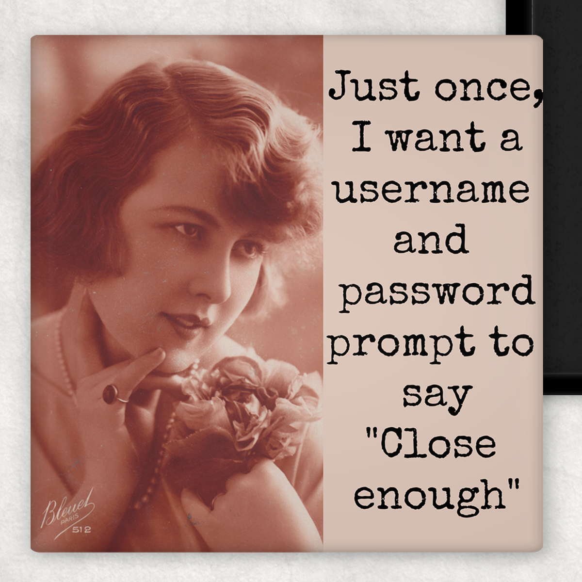 Just Once I Want A Username and Password... Magnet