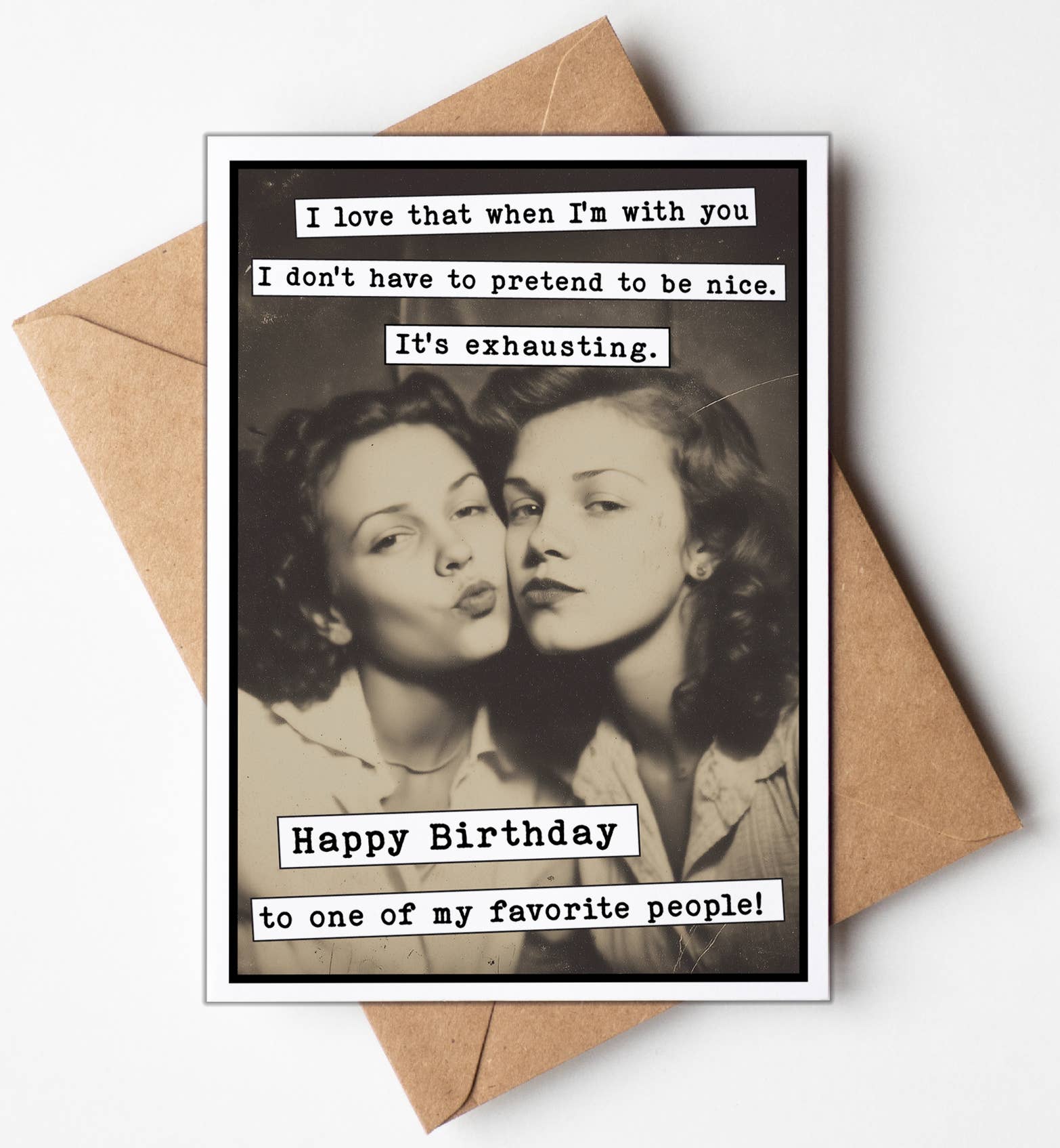 Birthday card with vintage photo of two women and humorous text on a white background.