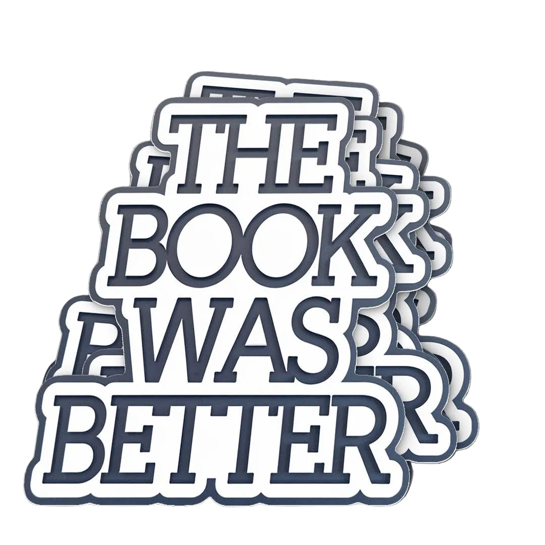 The Book Was Better sticker