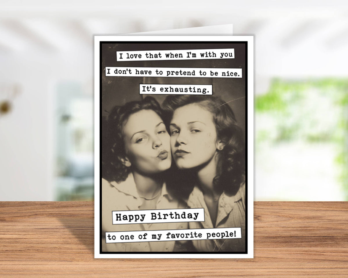No Pretending Birthday Card