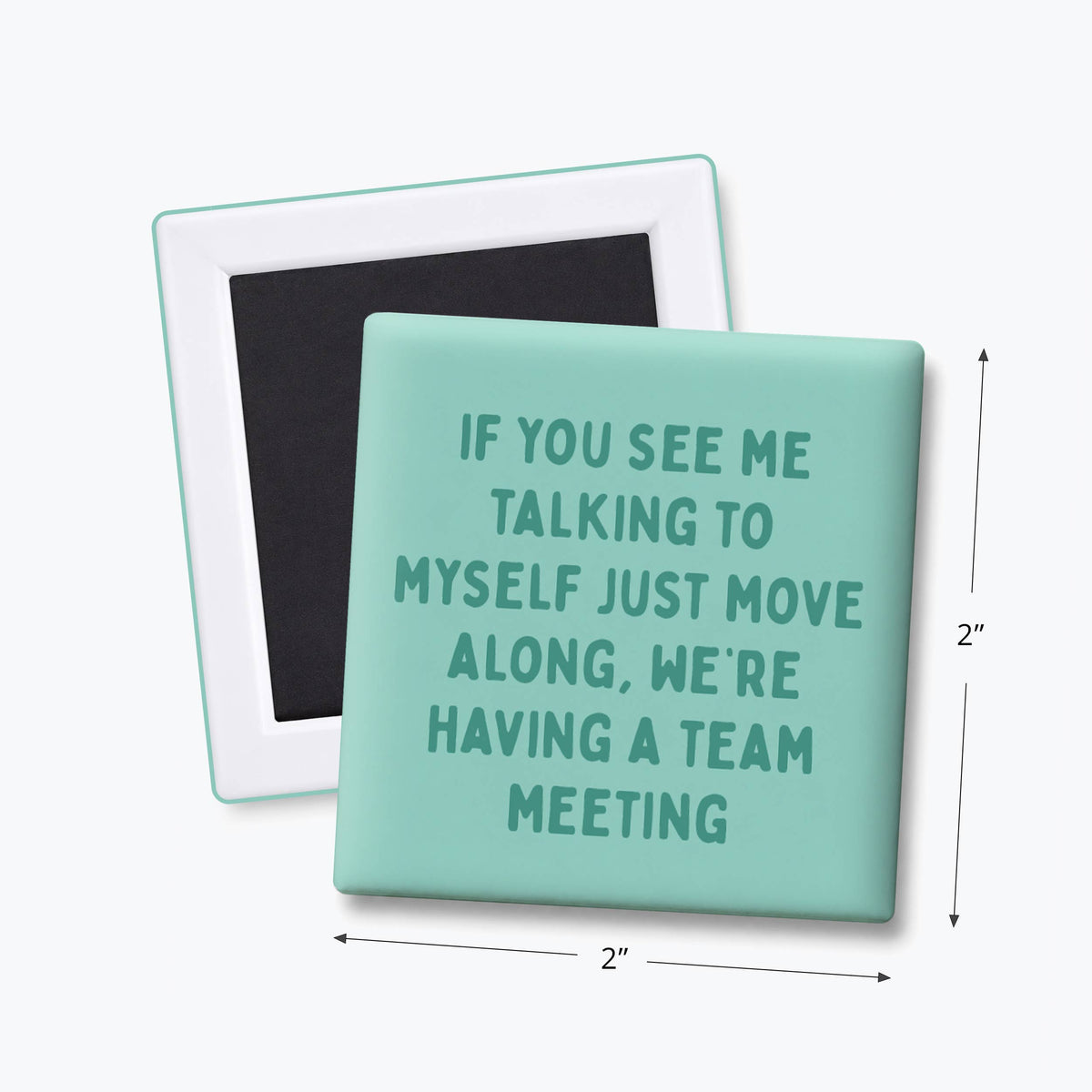 Funny Quote Magnets - Team Meeting