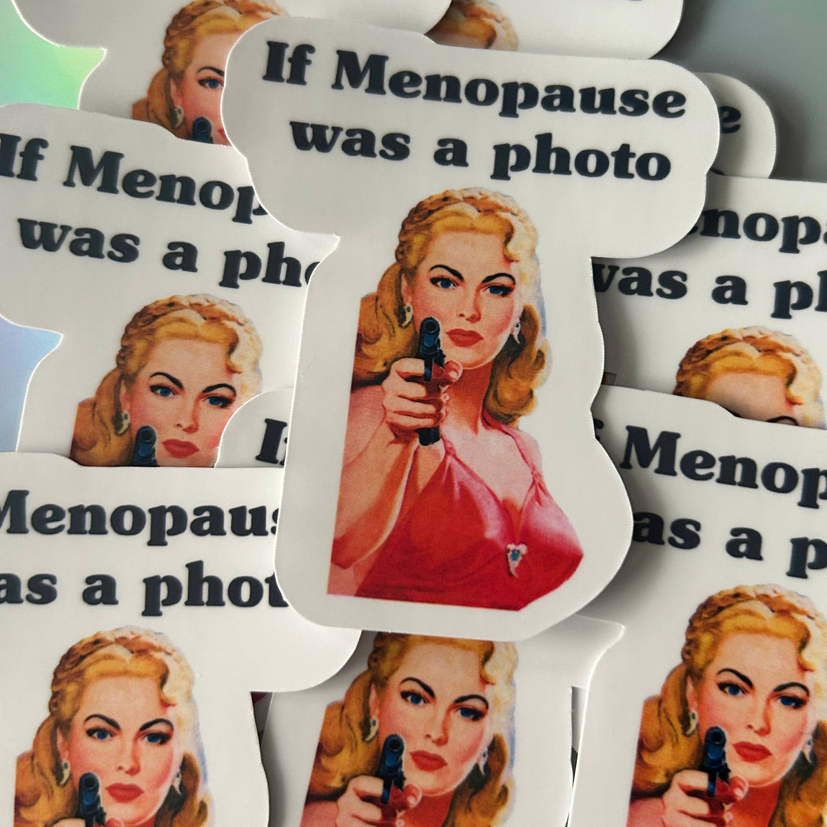 If Menopause was a Photo Sticker