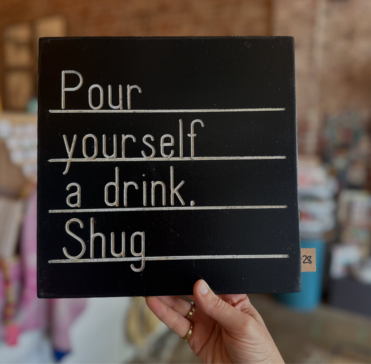 Permanent LetterBoard - Pour yourself a drink, Shug.