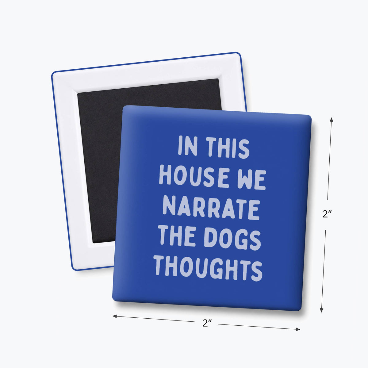 Funny Magnets - Narrate the Dogs Thoughts