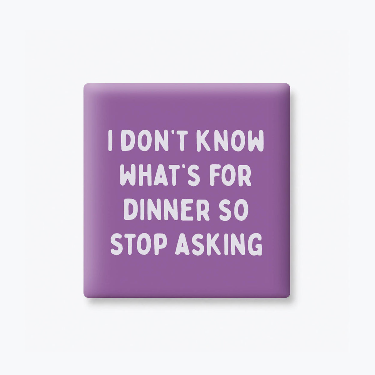 Funny Magnet - Dinner