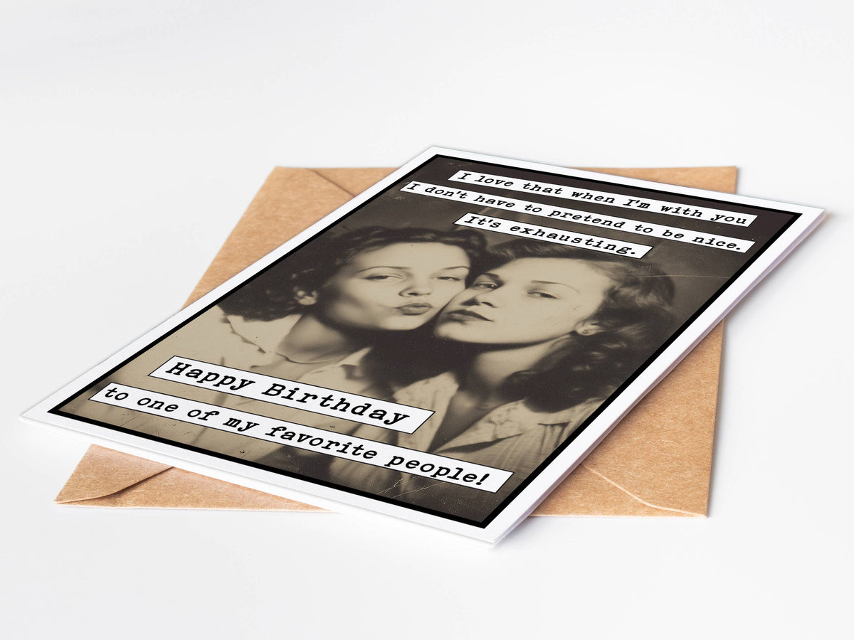 No Pretending Birthday Card