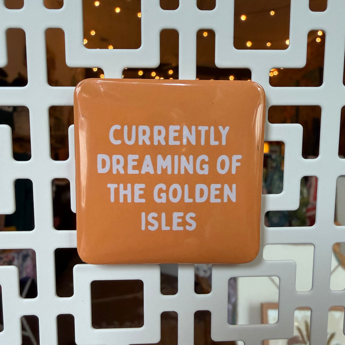 Dreaming of the Golden Isles Magnet