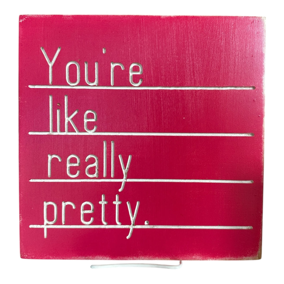 Permanent LetterBoard: You&#39;re like really pretty