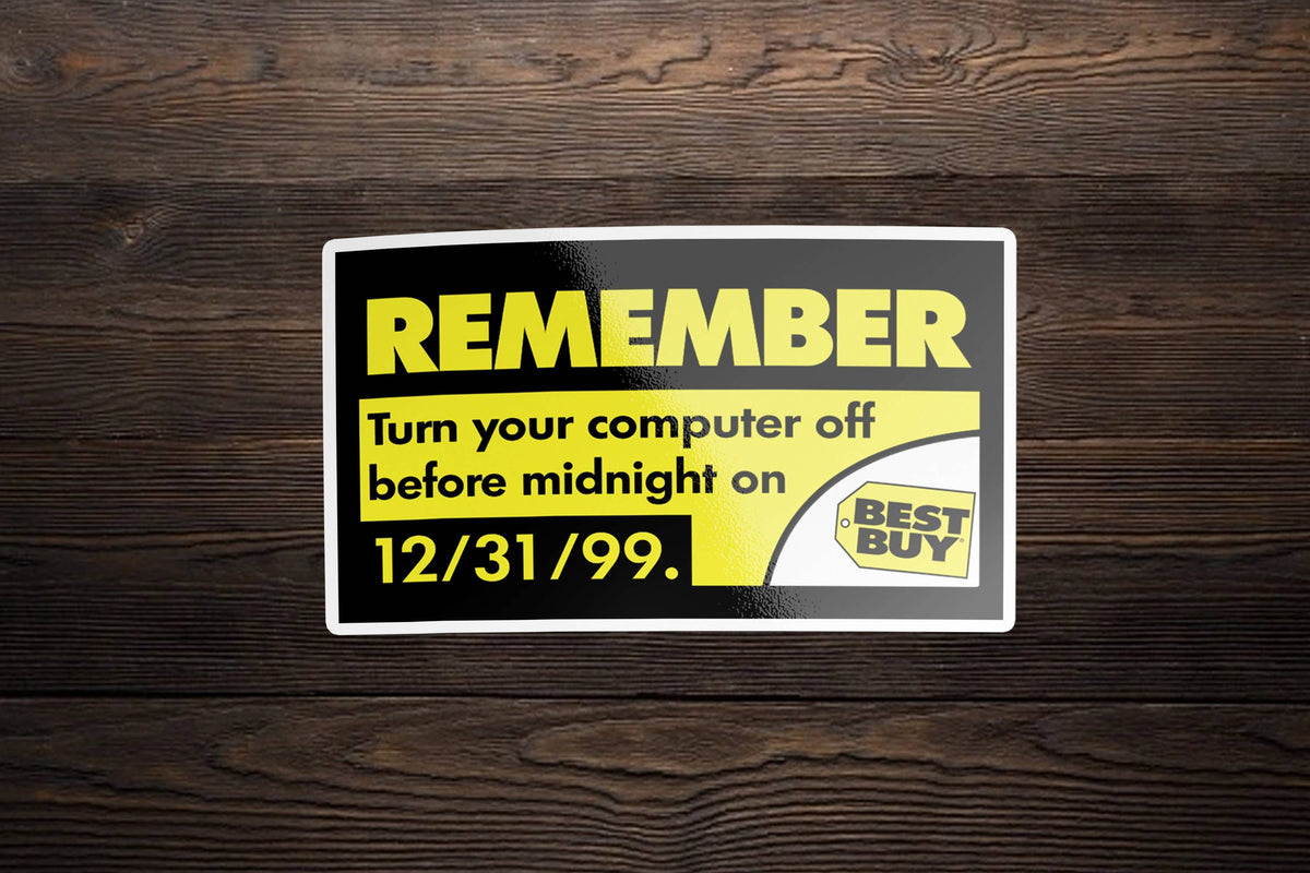 Best Buy Y2K Warning Sticker