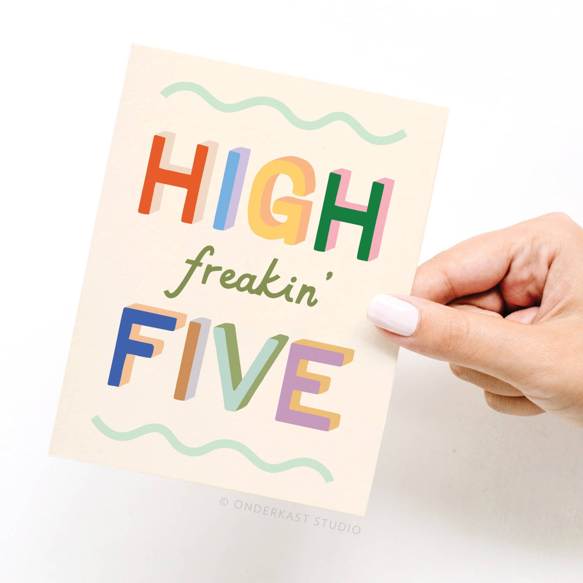 High Freakin’ Five Greeting Card